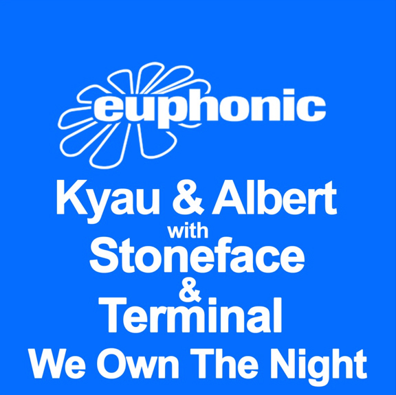 Kyau & Albert with Stoneface & Terminal - We Own The Night