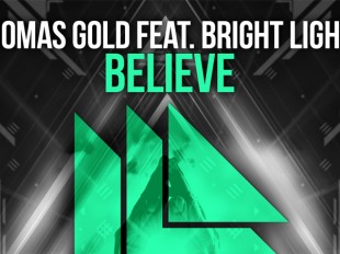 Thomas Gold returns with big-room ready "Believe," featuring Bright Lights