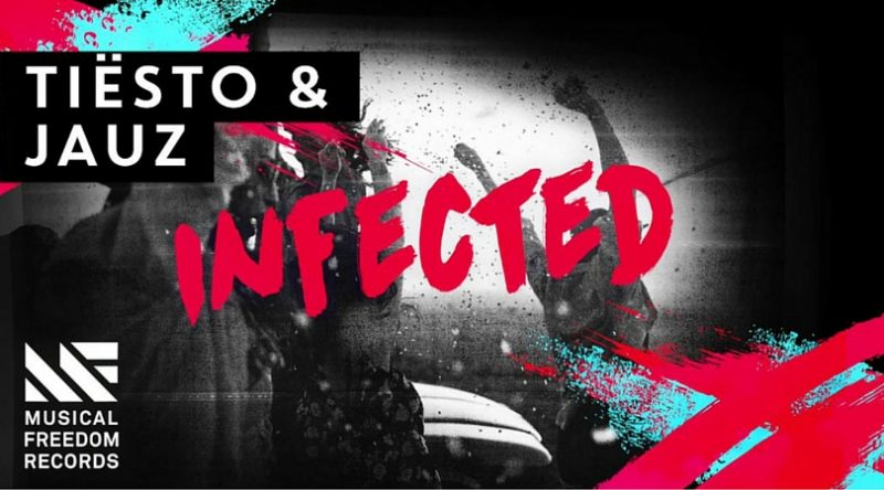 Tiësto and JAUZ "Infected" Out Now on Musical Freedom