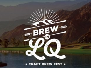 La Quinta Brew in LQ Brings Craft Beer, Music and Food to SilverRock Resort