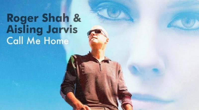 Roger Shah and Aisling Jarvis Release "Call Me Home"