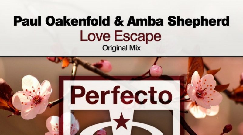 Paul Oakenfold reteams with Amba Shepherd for "Love Escape"