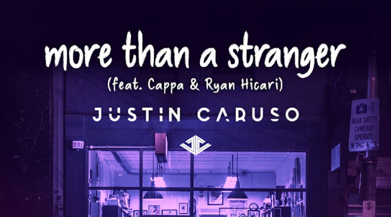 Justin Caruso taps Tritonal for a remix of "More Than A Stranger"