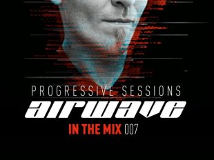 "In The Mix 007 – Progressive Sessions" mixed by Airwave Out Now