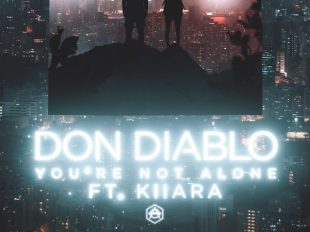 Don Diablo Releases "You're Not Alone" featuring Kiiara