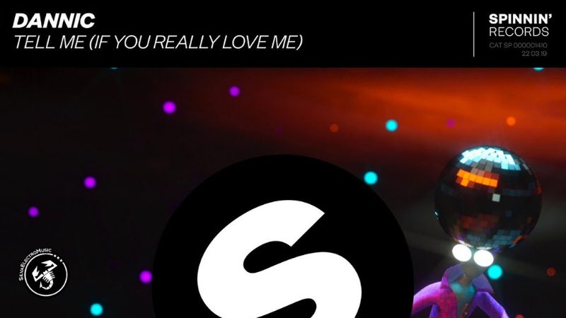 Dannic brings the funk to his new release "Tell Me (If You Really Love Me)"