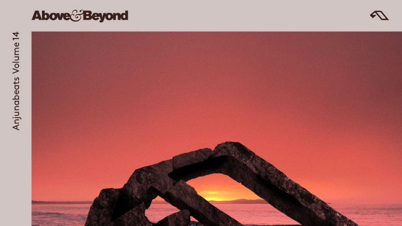 Above & Beyond present "Anjunabeats Volume 14" out May 31