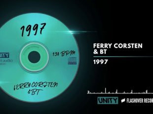 Ferry Corsten reveals the latest UNITY offering with BT collab "1997"