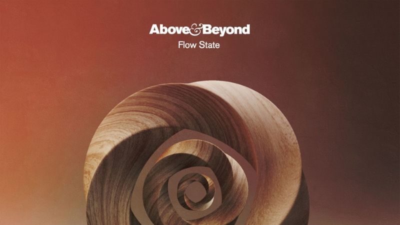 Above & Beyond to release yoga and mindfulness-inspired ambient LP - "Flow State"