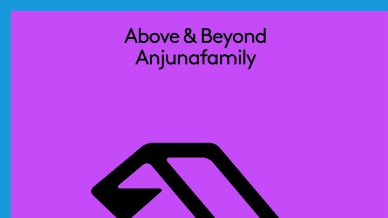 Above & Beyond "Anjunafamily" out now on Anjunabeats