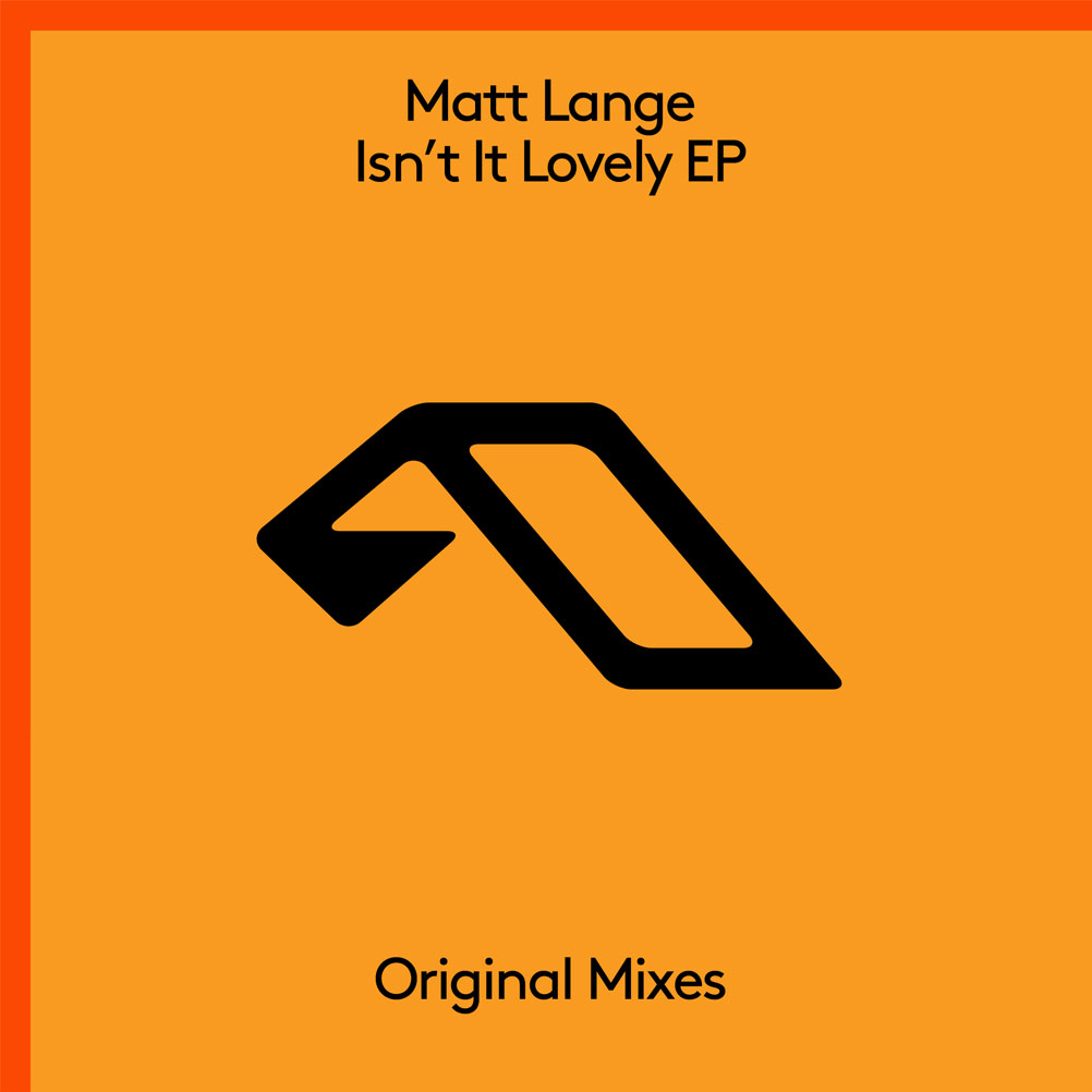 Matt Lange shares his "Isn't It Lovely" EP on Anjunabeats