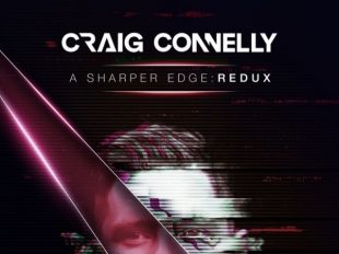 Craig Connelly "A Sharper Edge REDUX" out now on Black Hole Recordings