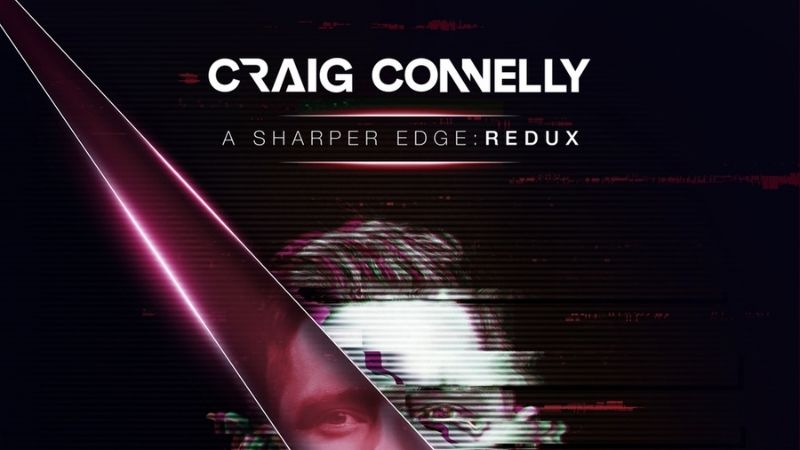 Craig Connelly "A Sharper Edge REDUX" out now on Black Hole Recordings