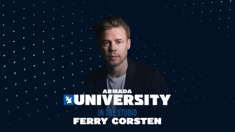 Ferry Corsten launches in-depth music production master class with Armada University and Faderpro: "In The Studio"