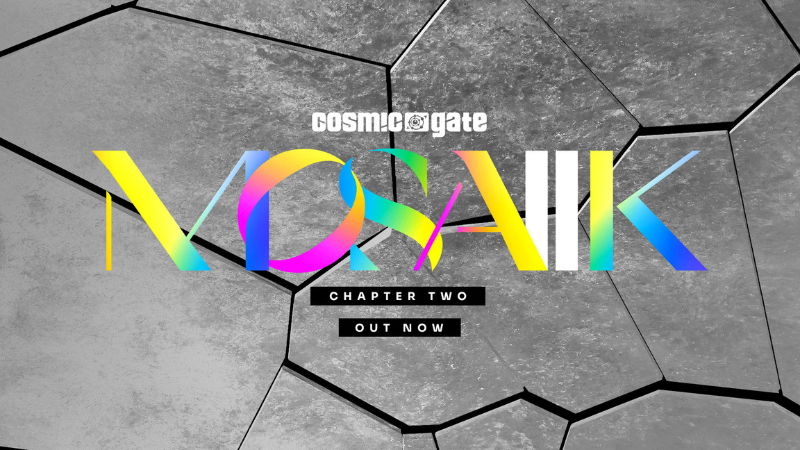 Cosmic Gate's "MOSAIIK Chapter Two" out today