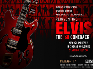 "REINVENTING ELVIS: THE '68 COMEBACK" Comes to Movie Screens Worldwide Beginning July 30th