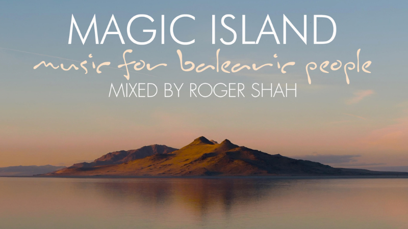 Roger Shah - "Magic Island: Music for Balearic People, Vol. 12"