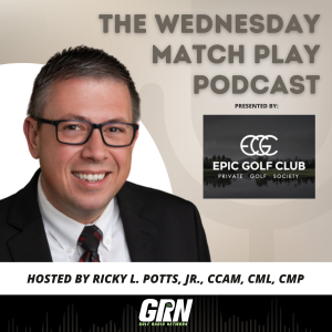 The Wednesday Match Play Podcast powered by Epic Golf Club