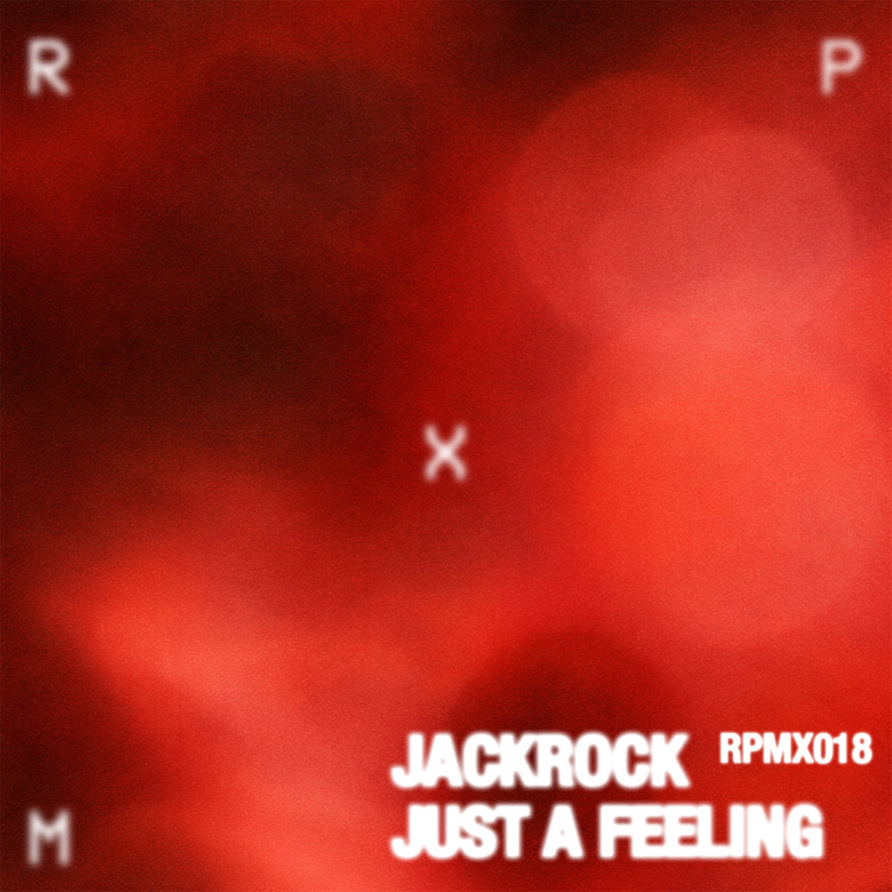 Just A Feeling EP Just A Feeling EP